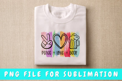 Peace Love Beer PNG, Beer Design For Sublimation Sublimation HappyDesignStudio 