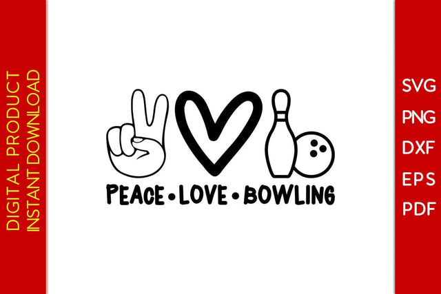 Peace Love Bowling SVG PNG PDF Cut File SVG Creativedesigntee 