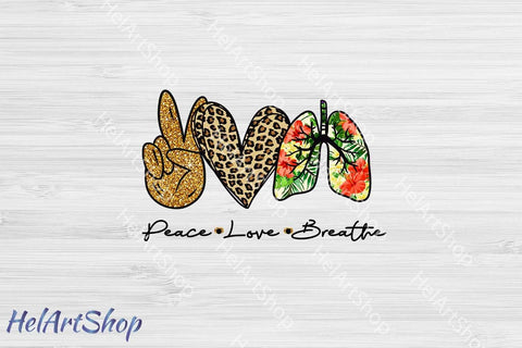 Peace Love Breathe PNG Sublimation Sublimation _HelArtShop_ 
