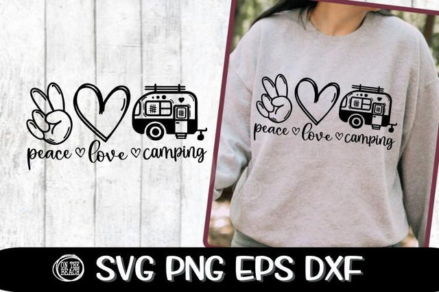 Peace Love Camping - Camper - Camp - SVG PNG EPS DXF SVG On the Beach Boutique 