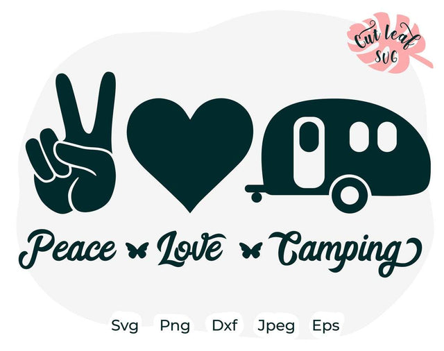 Peace Love Camping, camping svg, happy camper svg, camper svg, adventure svg, summer svg, Peace Love svg SVG CutLeafSvg 