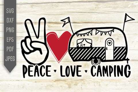 Peace Love Camping svg dxf png. Funny RV Camper Svg. Trailer Svg. Camping Quote Svg. Retirement Trailer Campers Drunks Svg SVG Mint And Beer Creations 