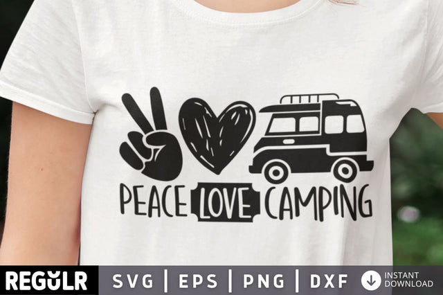 Peace love Camping SVG SVG Regulrcrative 
