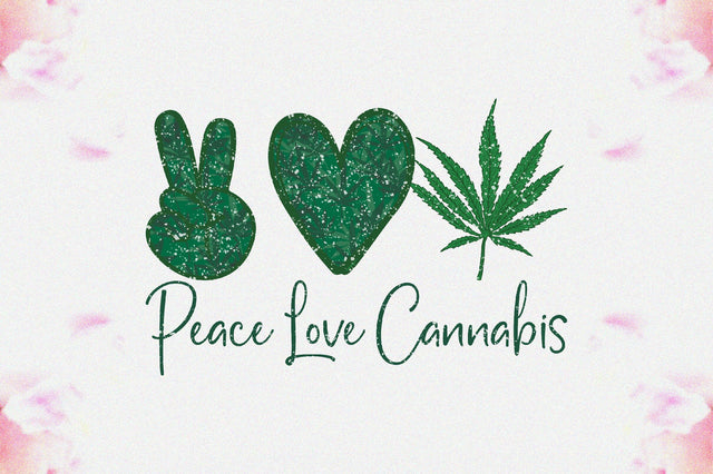 Peace Love Cannabis Sublimation Sublimation Jagonath Roy 