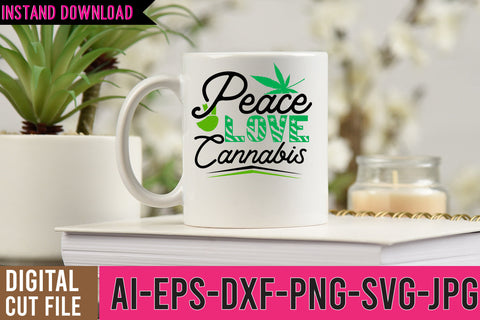 Peace Love Cannabis SVG Cut File SVG BlackCatsMedia 
