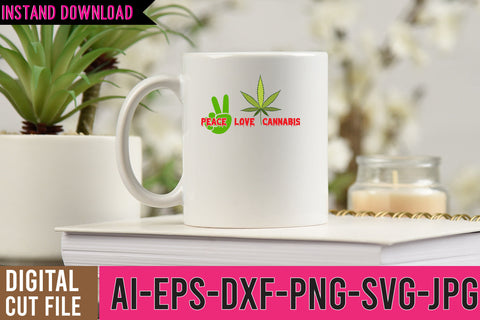 Peace Love Cannabis SVG Cut File SVG BlackCatsMedia 