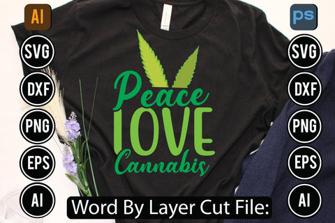 Peace Love Cannabis Svg Cut File,SVGs,quotes-and-sayings,food-drink,mini-bundles,print-cut,on-sale, SVG DesignPlante 503 