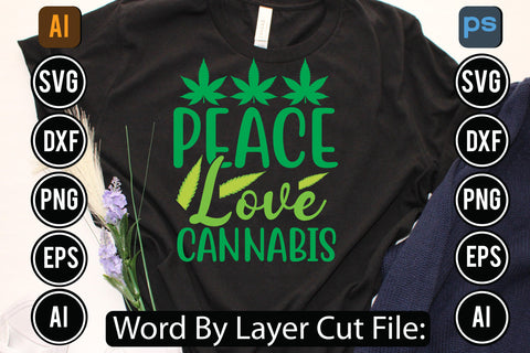Peace Love Cannabis Svg Cut File,SVGs,quotes-and-sayings,food-drink,mini-bundles,print-cut,on-sale, SVG DesignPlante 503 