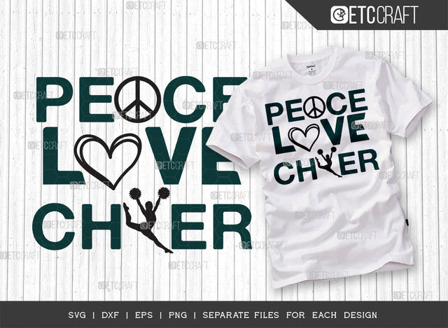 Peace Love Cheer SVG Cut File, Cheerleading Svg, Cheer Svg, Cheer Life Svg, Cheer Team Svg, Cheer Quotes, ETC T00148 SVG ETC Craft 