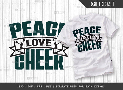 Peace Love Cheer SVG Cut File, Cheerleading Svg, Cheer Svg, Cheer Life Svg, Cheer Team Svg, Cheer Quotes, ETC T00148 SVG ETC Craft 