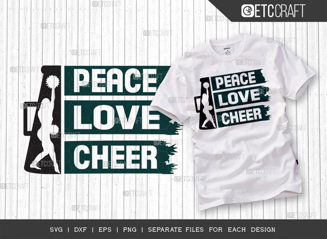Peace Love Cheer SVG Cut File, Cheerleading Svg, Cheer Svg, Cheer Life Svg, Cheer Team Svg, Cheer Quotes, ETC T00148 SVG ETC Craft 