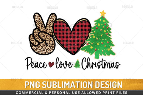 Peace love christmas Sublimation Design Sublimation Regulrcrative 