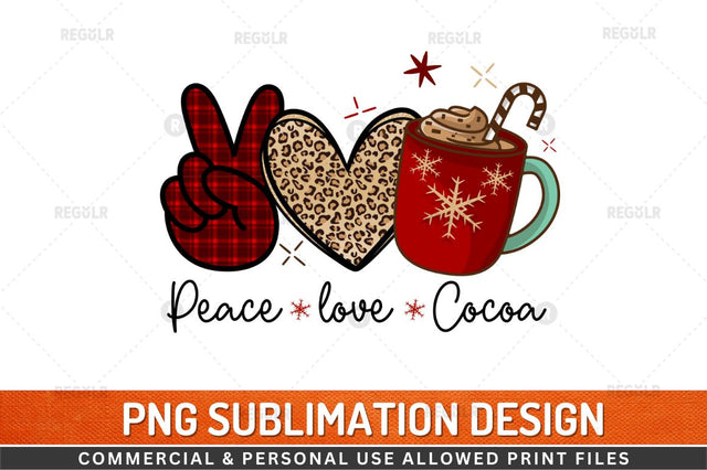 Peace love cocoa Sublimation Design Sublimation Regulrcrative 
