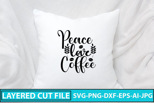 Peace Love Coffee SVG Cut File SVG Syaman 