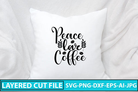 Peace Love Coffee SVG Cut File SVG Syaman 