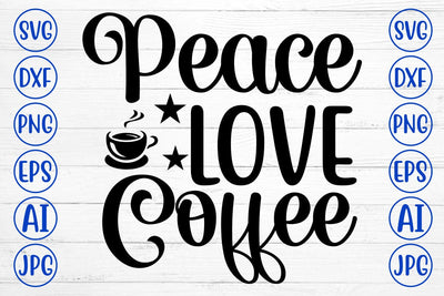 Peace Love Coffee SVG Cut File SVG Syaman 