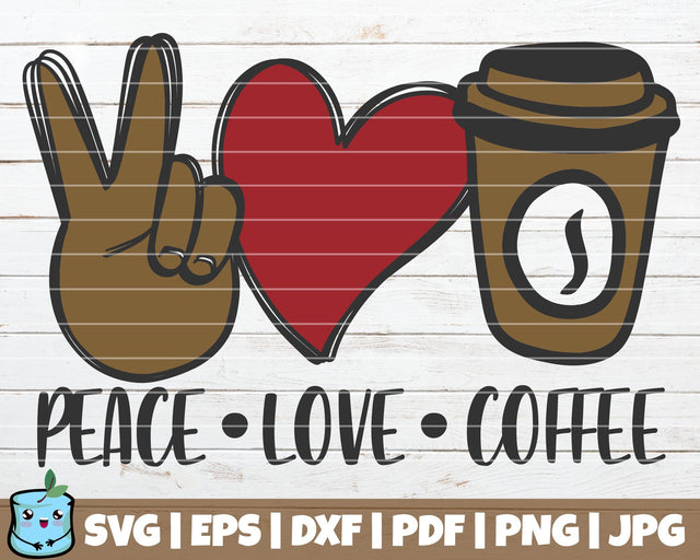 Peace Love Coffee SVG MintyMarshmallows 
