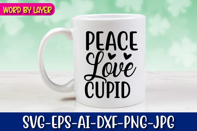 Peace Love Cupid SVG cut File SVG Blessedprint 
