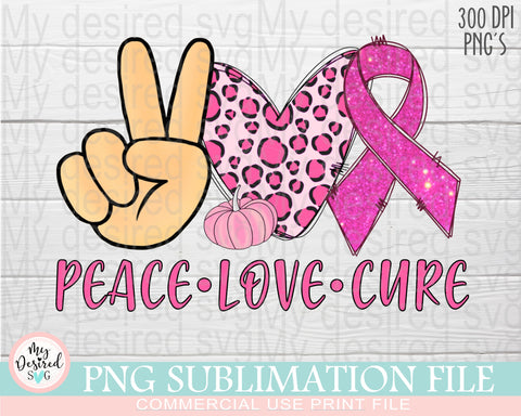 Peace Love Cure PNG, Octuber Pink, Autumn Png, In October we wear pink png, Breast Cancer Awareness, Love Png, Sublimation Designs Downloads Sublimation MyDesiredSVG 