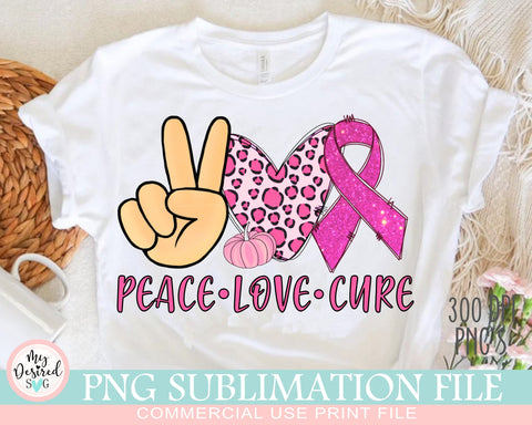 Peace Love Cure PNG, Octuber Pink, Autumn Png, In October we wear pink png, Breast Cancer Awareness, Love Png, Sublimation Designs Downloads Sublimation MyDesiredSVG 