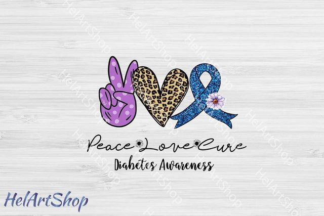 Peace Love Cure PNG Sublimation. Diabetes Awareness. Sublimation _HelArtShop_ 