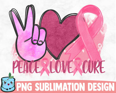 Peace Love Cure Sublimation Design SVG MintyMarshmallows 