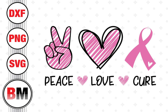 Peace Love Cure SVG, PNG, DXF Files SVG BMDesign 