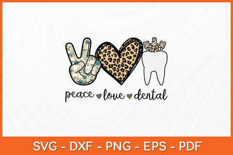Peace Love Dental Leopard Svg Design SVG artprintfile 