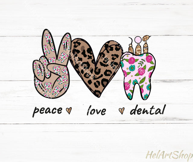 Peace Love Dental PNG | Sublimation PNG Sublimation _HelArtShop_ 