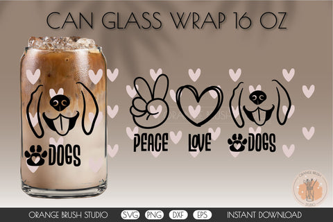 Peace Love Dogs Beer Can Glass Wrap Libbey Glass SVG SVG OrangeBrushStudio 