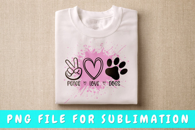 Peace Love Dogs PNG, Dog Quote Design For Sublimation Sublimation HappyDesignStudio 