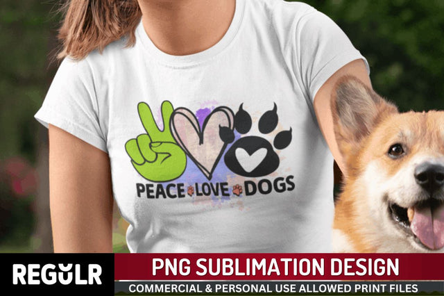 Peace love dogs Sublimation PNG, Dog Sublimation Design Sublimation Regulrcrative 