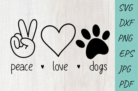 Peace Love Dogs SVG, Dog SVG, Dog lover SVG, Paws SVG SVG Irina Ostapenko 