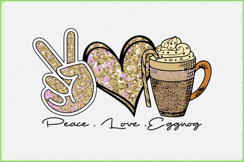 peace love Eggnog Sublimation Sublimation Creativeart88 