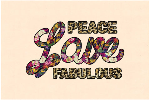 Peace Love Fabulous Sublimation Sublimation Jagonath Roy 