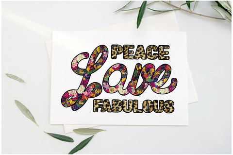 Peace Love Fabulous Sublimation Sublimation Jagonath Roy 