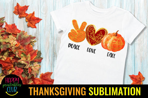 Peace Love Fall -Fall Sublimation Design Ideas- Sublimation Sublimation Happy Printables Club 
