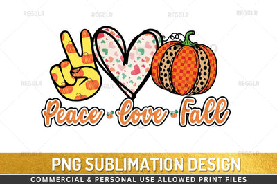 Peace love fall Sublimation Design Sublimation Regulrcrative 