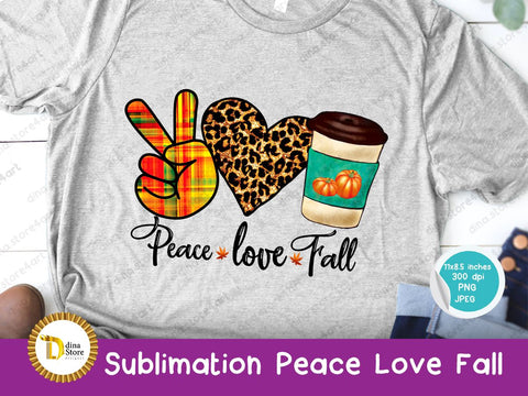 Peace Love Fall Sublimation Dina.store4art 