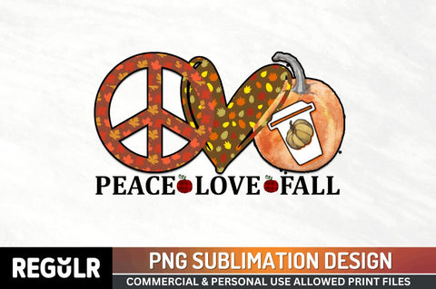 Peace love fall Sublimation PNG, Sublimation Fall Design Sublimation Regulrcrative 