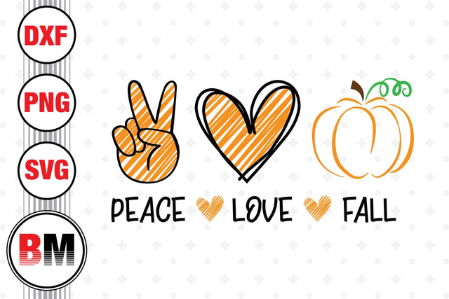 Peace Love Fall SVG, PNG, DXF Files SVG BMDesign 