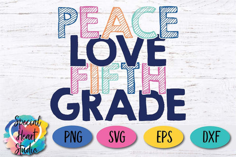 Peace Love Fifth Grade SVG Special Heart Studio 