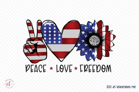 Peace Love Freedom, 4th of July Sublimation Design Sublimation CraftLabSVG 