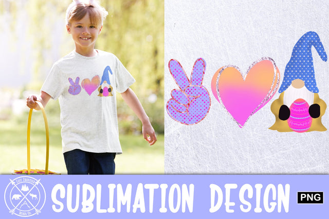 Peace Love Gnome Easter day Sublimation Sublimation Last Frontier Design Co. 