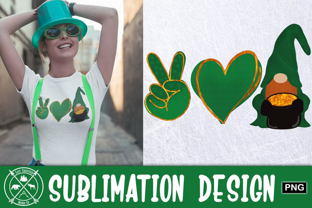 Peace Love Gnome St. Patrick's Sublimation Sublimation Last Frontier Design Co. 