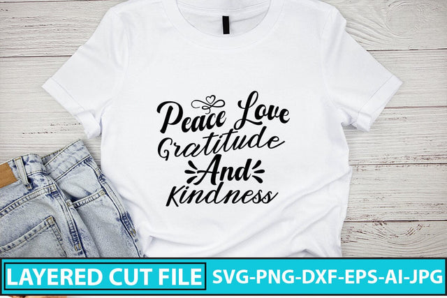 Peace Love Gratitude And Kindness SVG Cut File SVG Syaman 