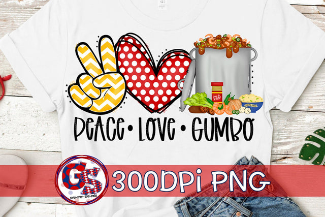 Peace Love Gumbo PNG for Sublimation Sublimation Greedy Stitches 