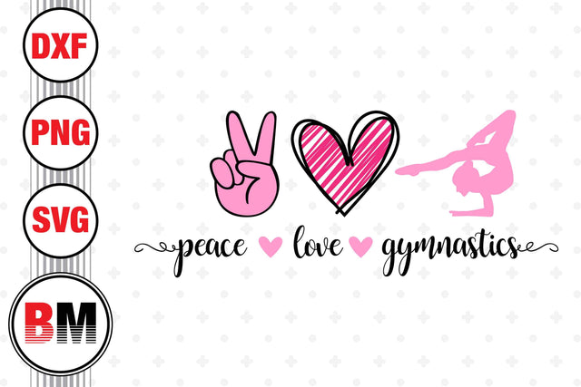 Peace Love Gymnastics SVG, PNG, DXF Files SVG BMDesign 