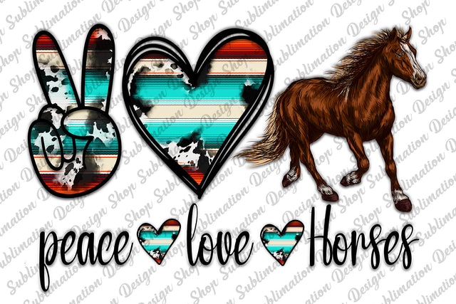 Peace Love Horses Png, Horse Lover Png, Watercolor Horse Png, Horse Sublimation Design, Cowhide Serape, Western Sublimation,Digital Download Sublimation SublimationDesignShop 