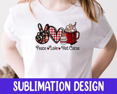 Peace Love Hot Cocoa Sublimation Design PNG Sublimation iStyleDesign 